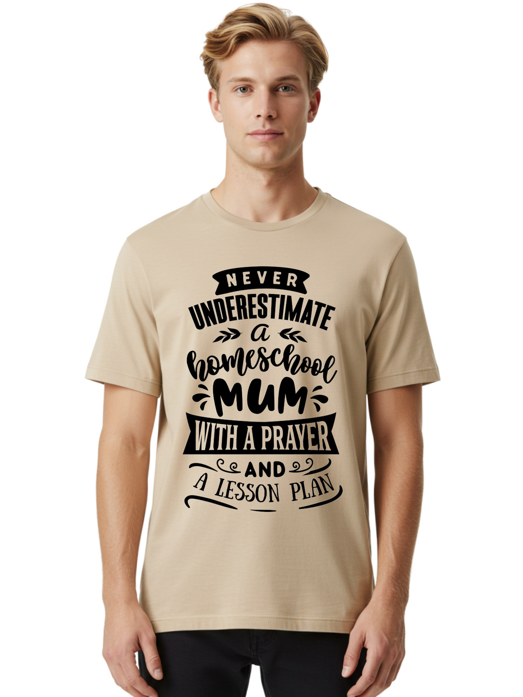 Never-Underestimate-Mum Men'S Graphic Tee, 100% Cotton, Comfortable Casual Summer Wear, Machine Washable, Homeschool Mom, Inspirational Quote, Motivational Message, Teaching Mom, Lesson Plan, Prayer, Homeschooling, Parenting, Education, Faith Aab416
