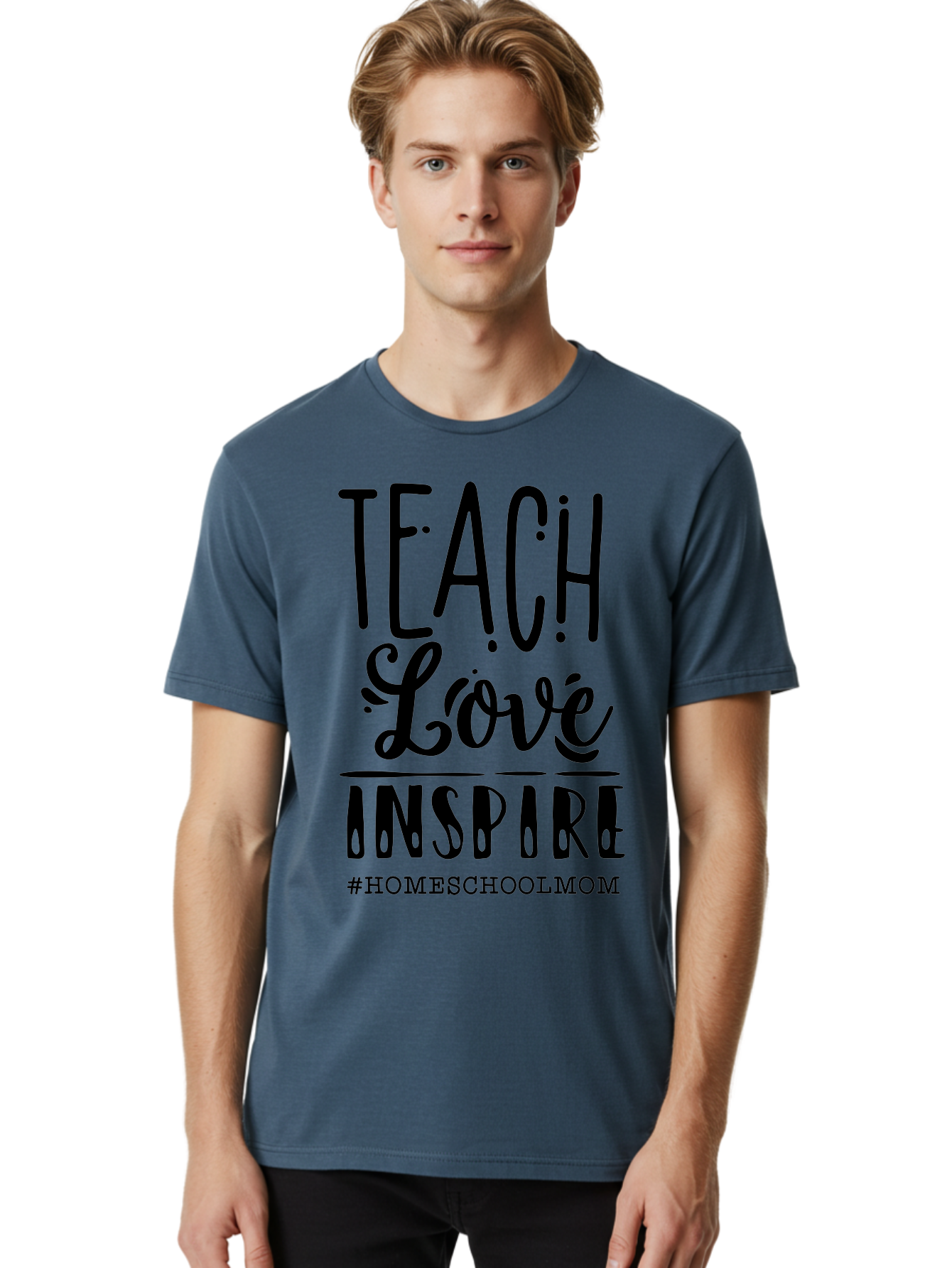 Teach-Love-Inspire-Homeschoolmom Men'S Graphic Tee, 100% Cotton, Comfortable Casual Summer Wear, Machine Washable, Homeschool Mom, Teach Love Inspire, Homeschooling, Inspirational Quote, Motivational Phrase, Teaching With Love Aab444