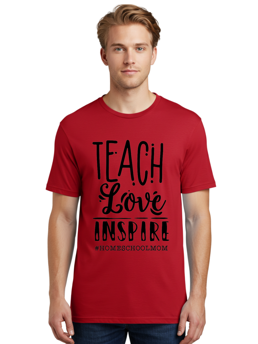 Teach-Love-Inspire-Homeschoolmom Men'S Graphic Tee, 100% Cotton, Comfortable Casual Summer Wear, Machine Washable, Homeschool Mom, Teach Love Inspire, Homeschooling, Inspirational Quote, Motivational Phrase, Teaching With Love Aab444