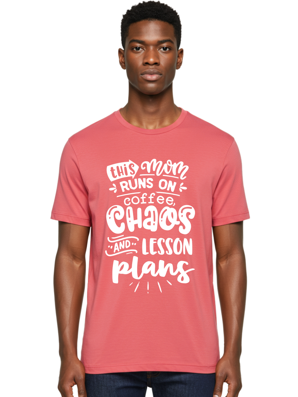 This-Mom-Runs-On-Coffee-Chaos-And-Lesson-Plans Men'S Graphic Tee, 100% Cotton, Comfortable Casual Summer Wear, Machine Washable, Funny Mom Quote, Mom Life, Coffee Humor, Teacher Mom, Chaotic Parenting, Lesson Plans, Mom Humor, Humorous Quote, Aab450