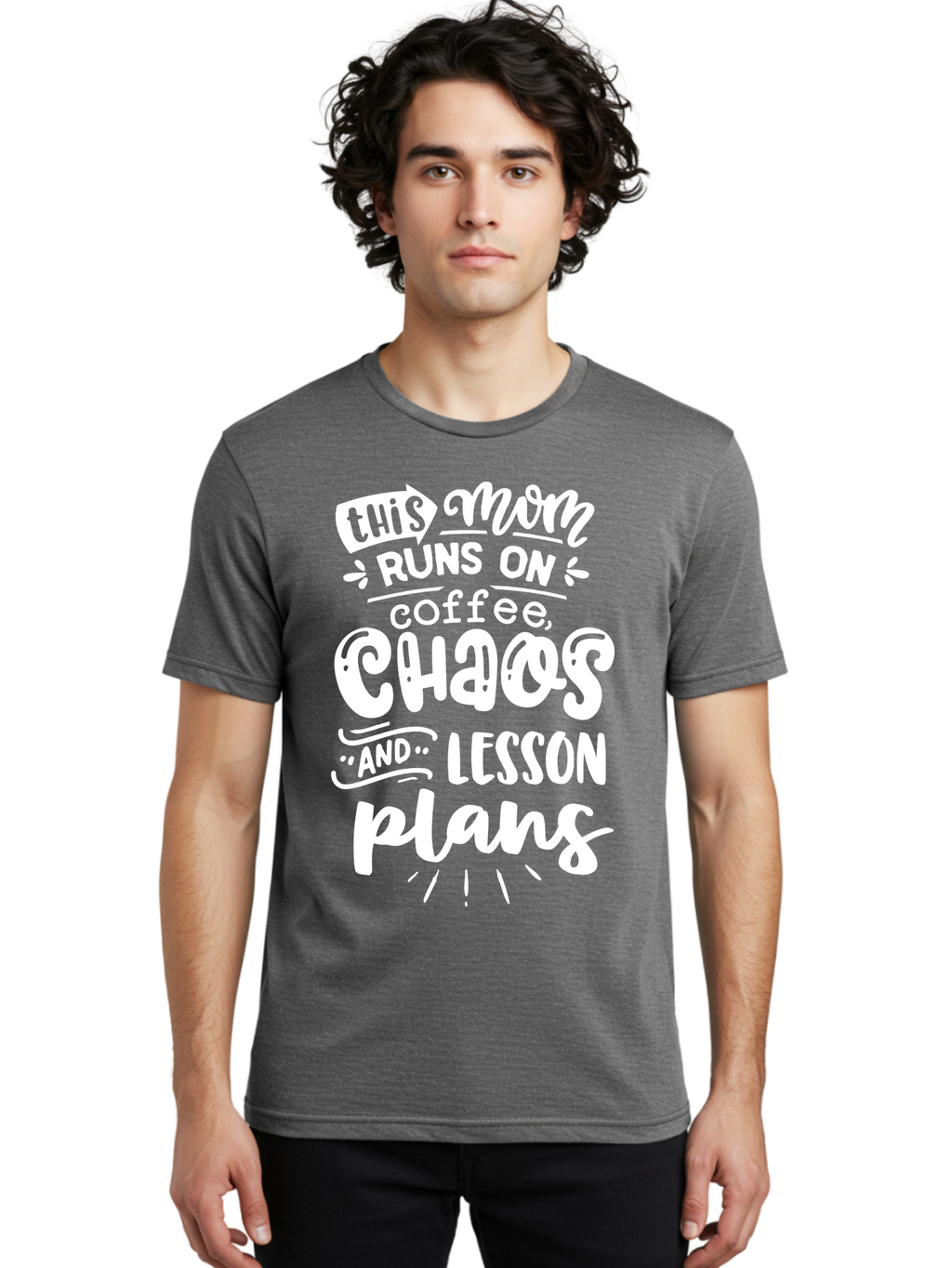 This-Mom-Runs-On-Coffee-Chaos-And-Lesson-Plans Men'S Graphic Tee, 100% Cotton, Comfortable Casual Summer Wear, Machine Washable, Funny Mom Quote, Mom Life, Coffee Humor, Teacher Mom, Chaotic Parenting, Lesson Plans, Mom Humor, Humorous Quote, Aab450