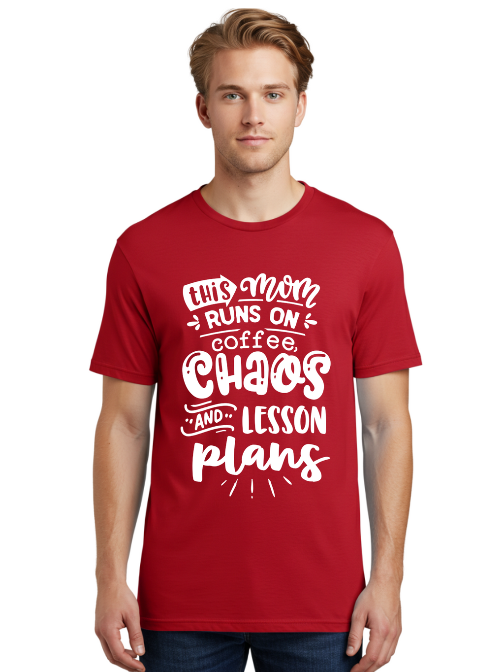 This-Mom-Runs-On-Coffee-Chaos-And-Lesson-Plans Men'S Graphic Tee, 100% Cotton, Comfortable Casual Summer Wear, Machine Washable, Funny Mom Quote, Mom Life, Coffee Humor, Teacher Mom, Chaotic Parenting, Lesson Plans, Mom Humor, Humorous Quote, Aab450