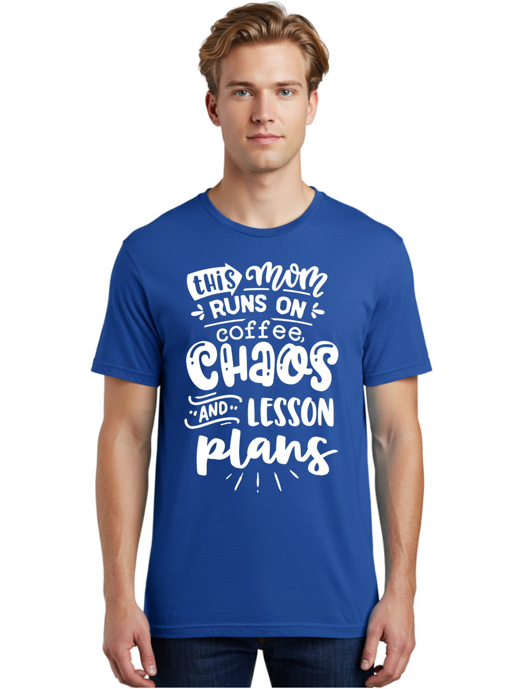 This-Mom-Runs-On-Coffee-Chaos-And-Lesson-Plans Men'S Graphic Tee, 100% Cotton, Comfortable Casual Summer Wear, Machine Washable, Funny Mom Quote, Mom Life, Coffee Humor, Teacher Mom, Chaotic Parenting, Lesson Plans, Mom Humor, Humorous Quote, Aab450