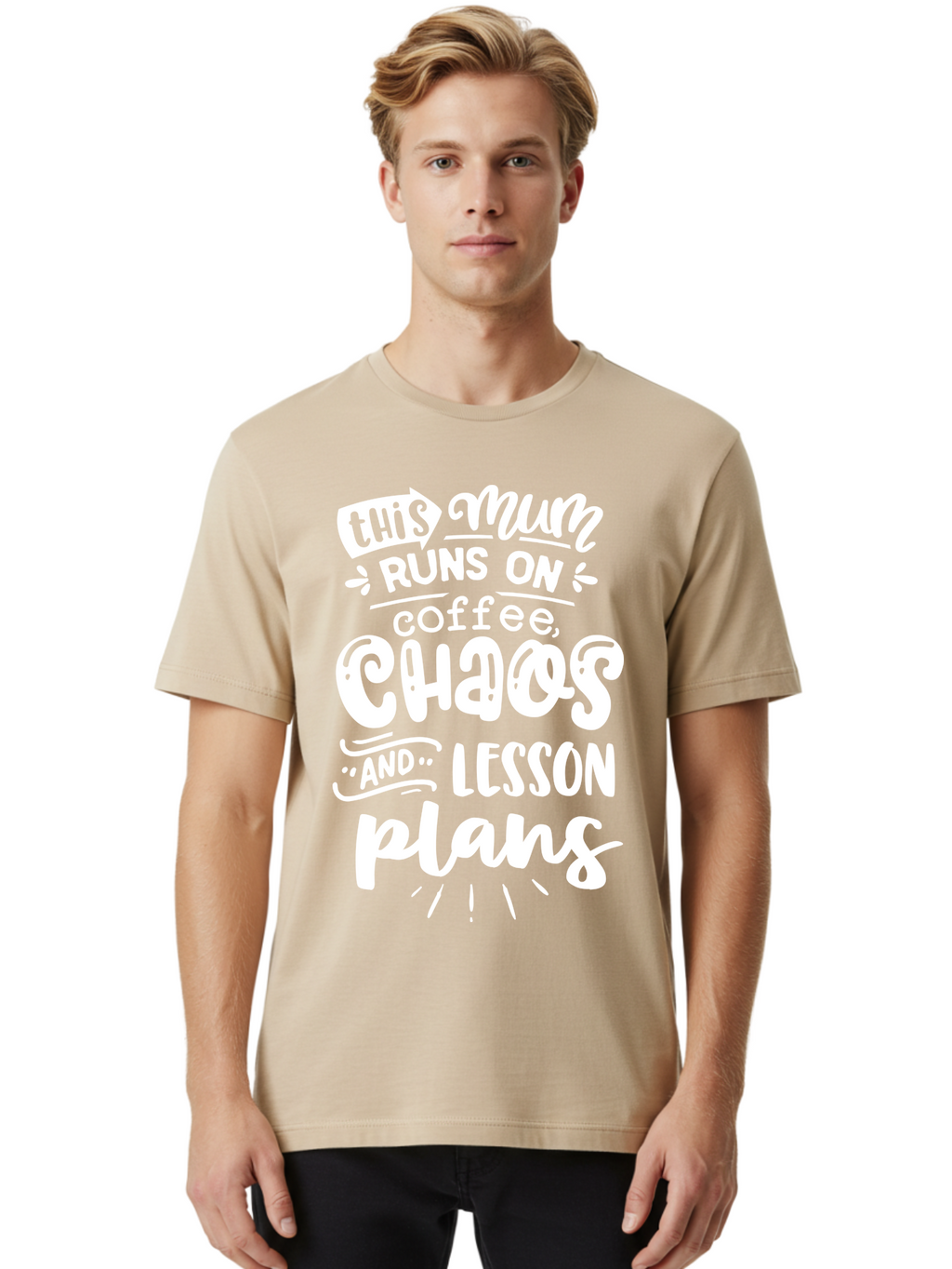 This-Mum-Runs-On-Coffee-Chaos-And-Lesson-Plans Men'S Graphic Tee, 100% Cotton, Comfortable Casual Summer Wear, Machine Washable, Funny Mom Quote, Teacher Humor, Coffee Lover, Chaotic Life, Lesson Plans, Mom Life, Teacher Life, Humorous Quote, Aab451