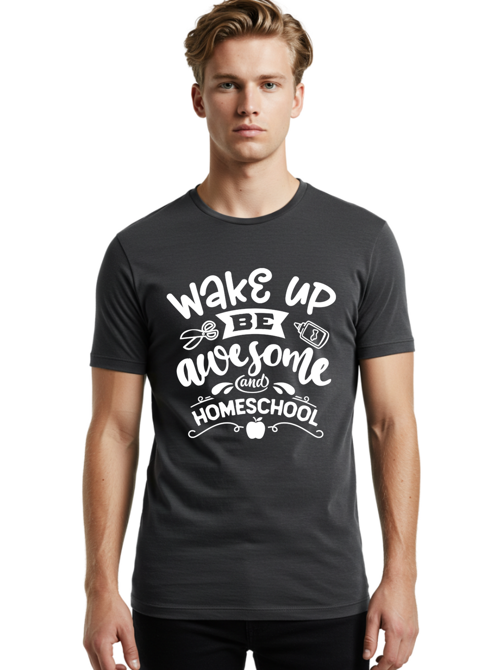 Wake-Up-Be-Awesome-And-Homeschool Men'S Graphic Tee, 100% Cotton, Comfortable Casual Summer Wear, Machine Washable, Homeschool Inspiration, Motivational Quote, Positive Affirmation, Homeschooling, Education, Learning, Apple, School Supplies Aab455