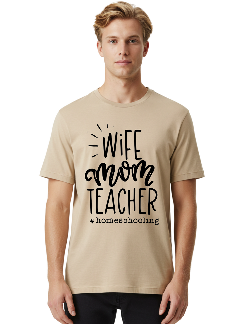 Wife-Mom-Teacher-Homeschooling-1 Men'S Graphic Tee, 100% Cotton, Comfortable Casual Summer Wear, Machine Washable, Homeschooling Mom, Wife And Teacher, Mom Life, Teacher Life, Homeschooling Quotes, Inspirational Quotes, Mom Quotes, Aab456