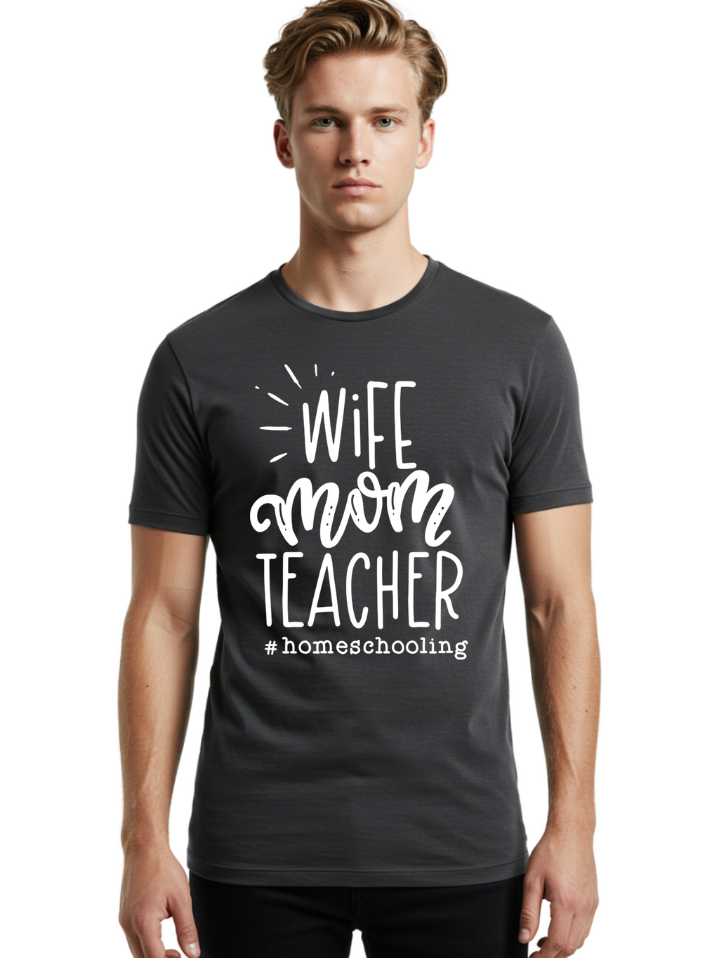 Wife-Mom-Teacher-Homeschooling Men'S Graphic Tee, 100% Cotton, Comfortable Casual Summer Wear, Machine Washable, Homeschooling Mom, Wife And Mother, Teacher Inspiration, Homeschooling Lifestyle, Parenting Goals, Mom Life, Teacher Life Aab457