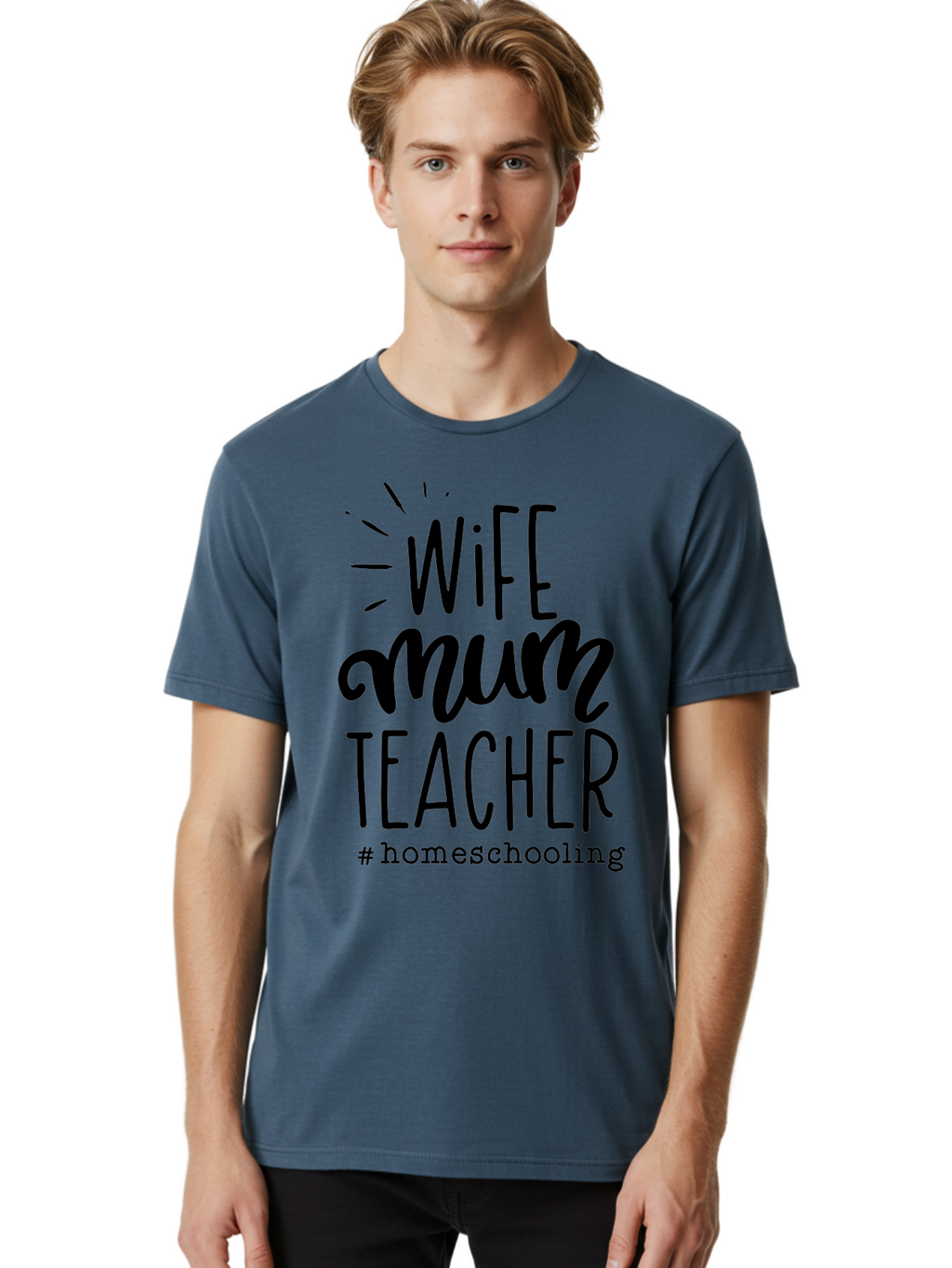 Wife-Mum-Teacher Men'S Graphic Tee, 100% Cotton, Comfortable Casual Summer Wear, Machine Washable, Homeschooling Mom, Wife And Teacher, Modern Family, Home Education, Parenting Roles, Inspirational Quote, Homeschooling Lifestyle Aab459