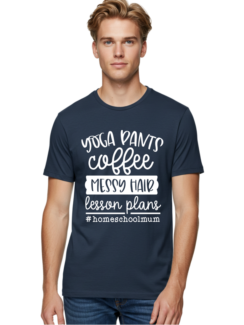 Yoga-Pants-Coffee-Messy-Hair-Lesson-Plans Men'S Graphic Tee, 100% Cotton, Comfortable Casual Summer Wear, Machine Washable, Homeschooling Mom, Yoga Pants, Messy Bun, Coffee Break, Lesson Plans, Mom Life, Homeschooling Lifestyle, Aab460