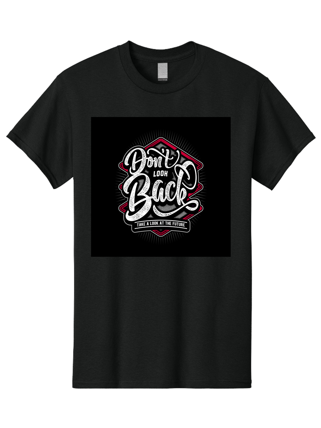 Don-T-Look-Back Men'S Graphic Tee, 100% Cotton, Comfortable Casual Summer Wear, Machine Washable, Motivational Quote, Inspirational Saying, Don'T Look Back, Take A Look At The Future, Motivational Poster, Typography Art, Bold Font, Aab465