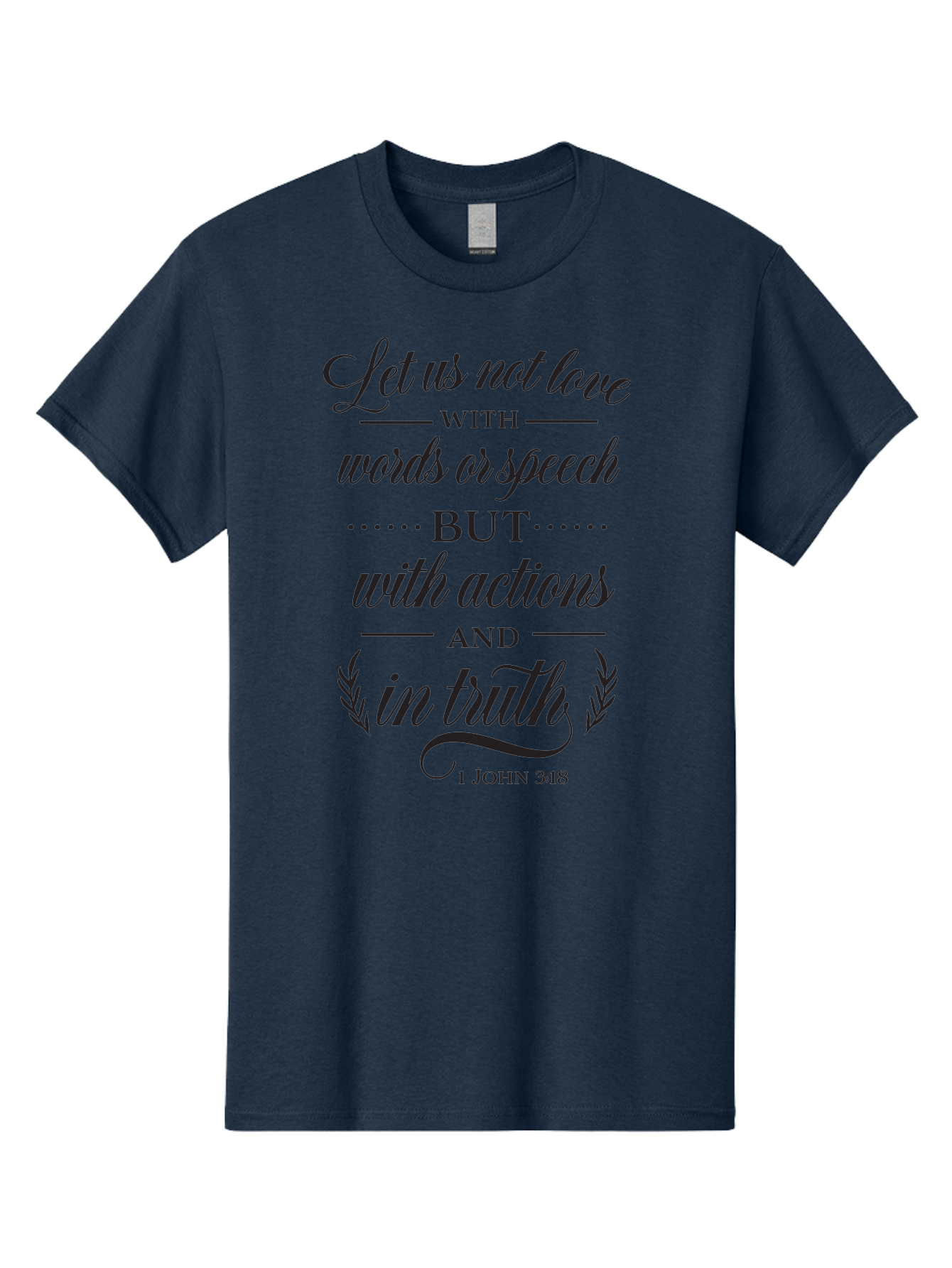 1-John-3-18 Men'S Graphic Tee, 100% Cotton, Comfortable Casual Summer Wear, Machine Washable, Inspirational Quote, Biblical Verse, 1 John 3:18, Love In Truth, Actions Over Words, Spiritual Guidance, Faith-Based Message, Motivational Words Aac442
