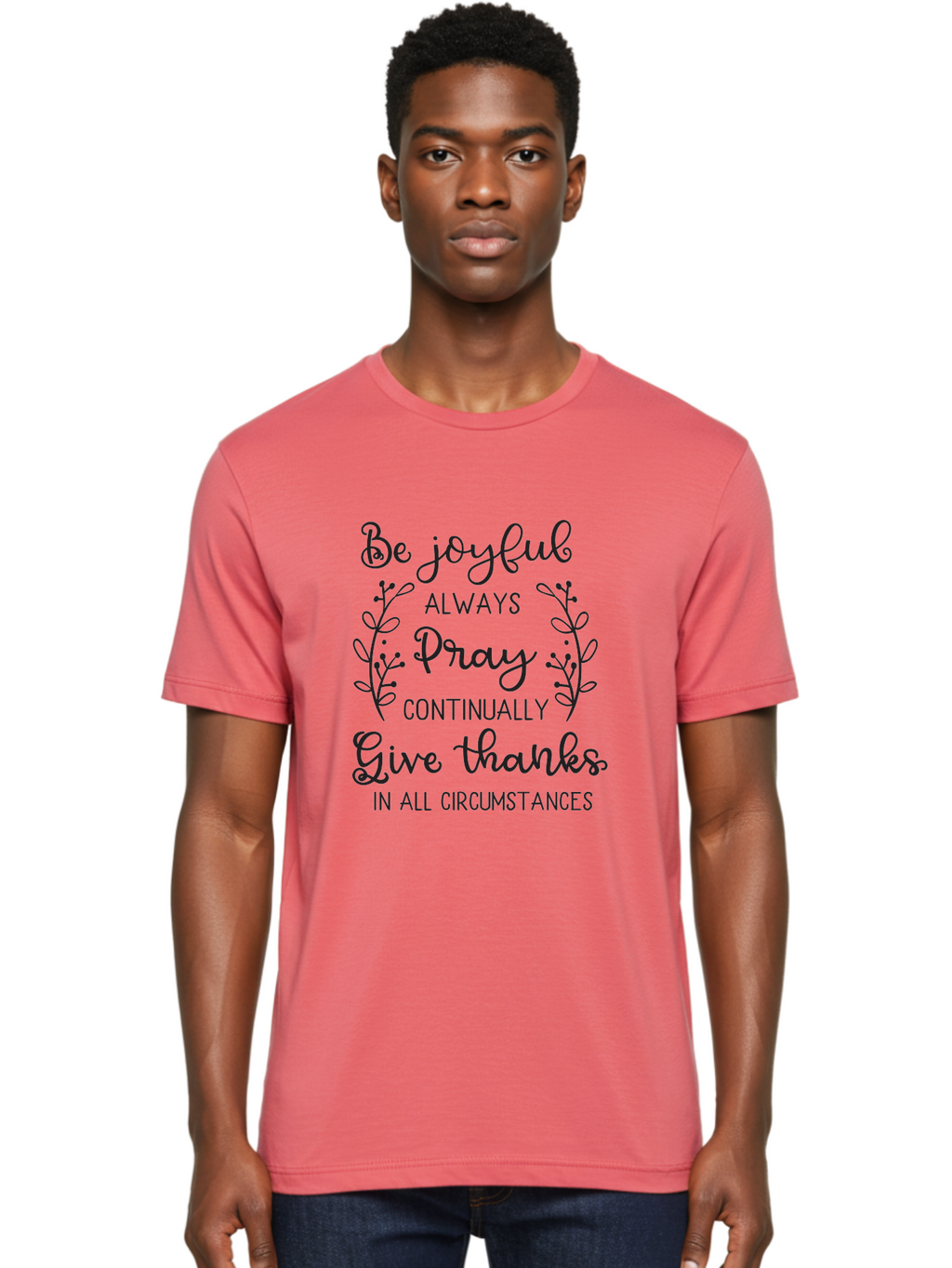 1-Thessalonians-5-16-18 Men'S Graphic Tee, 100% Cotton, Comfortable Casual Summer Wear, Machine Washable, Inspirational Quote, Motivational Words, Be Joyful, Pray Continually, Give Thanks, Positive Message, Uplifting Phrase, Faith-Based, Aac443