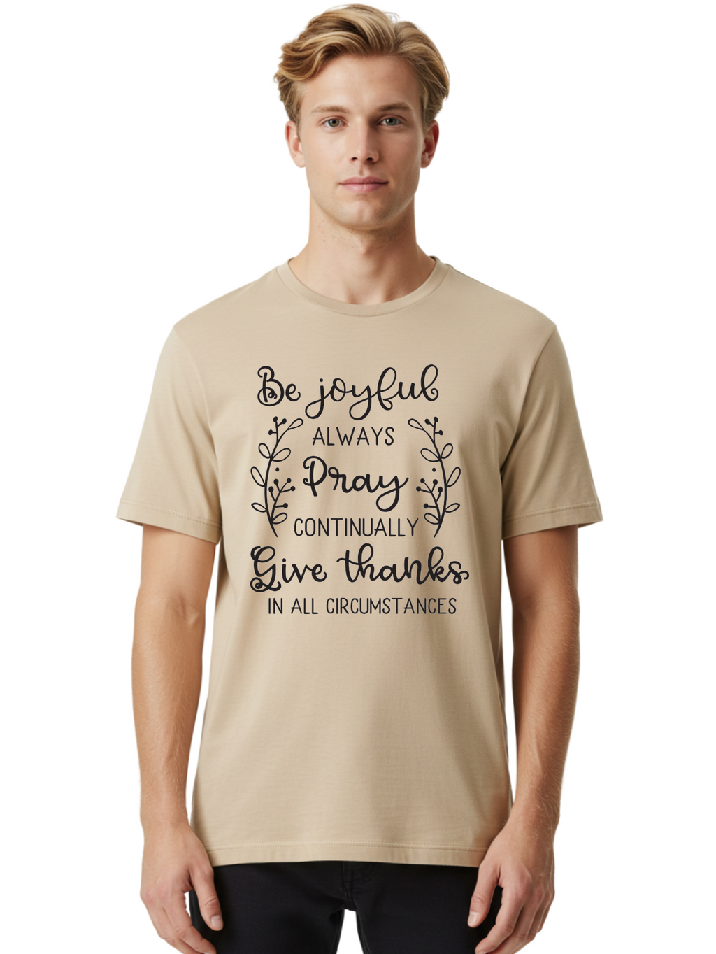 1-Thessalonians-5-16-18 Men'S Graphic Tee, 100% Cotton, Comfortable Casual Summer Wear, Machine Washable, Inspirational Quote, Motivational Words, Be Joyful, Pray Continually, Give Thanks, Positive Message, Uplifting Phrase, Faith-Based, Aac443