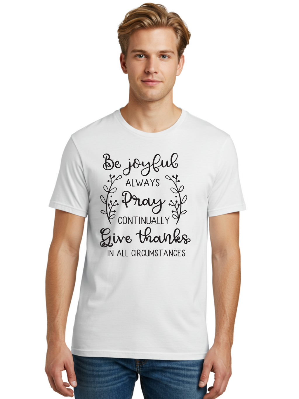 1-Thessalonians-5-16-18 Men'S Graphic Tee, 100% Cotton, Comfortable Casual Summer Wear, Machine Washable, Inspirational Quote, Motivational Words, Be Joyful, Pray Continually, Give Thanks, Positive Message, Uplifting Phrase, Faith-Based, Aac443