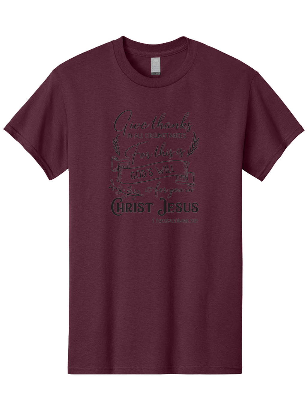 1-Thessalonians-5-18 Men'S Graphic Tee, 100% Cotton, Comfortable Casual Summer Wear, Machine Washable, Give Thanks In All Circumstances, God'S Will For You In Christ Jesus, Inspirational Bible Verse, 1 Thessalonians 5:18, Aac444