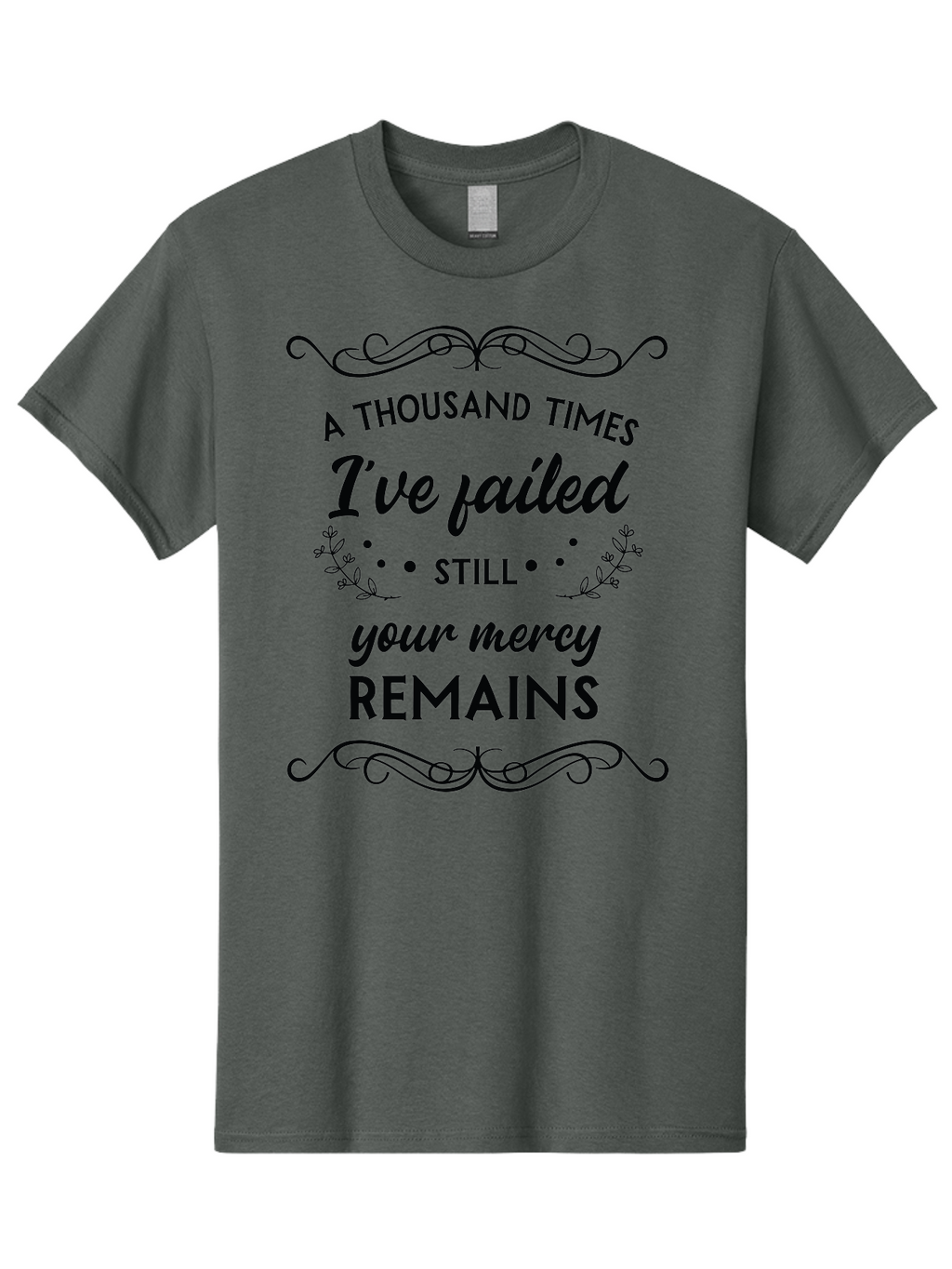 A-Thousand-Times-I-Ve-Failed Men'S Graphic Tee, 100% Cotton, Comfortable Casual Summer Wear, Machine Washable, Inspirational Quote, Motivational Phrase, Faith-Based Message, Perseverance, Hope, Resilience, Forgiveness, Divine Mercy Aac447