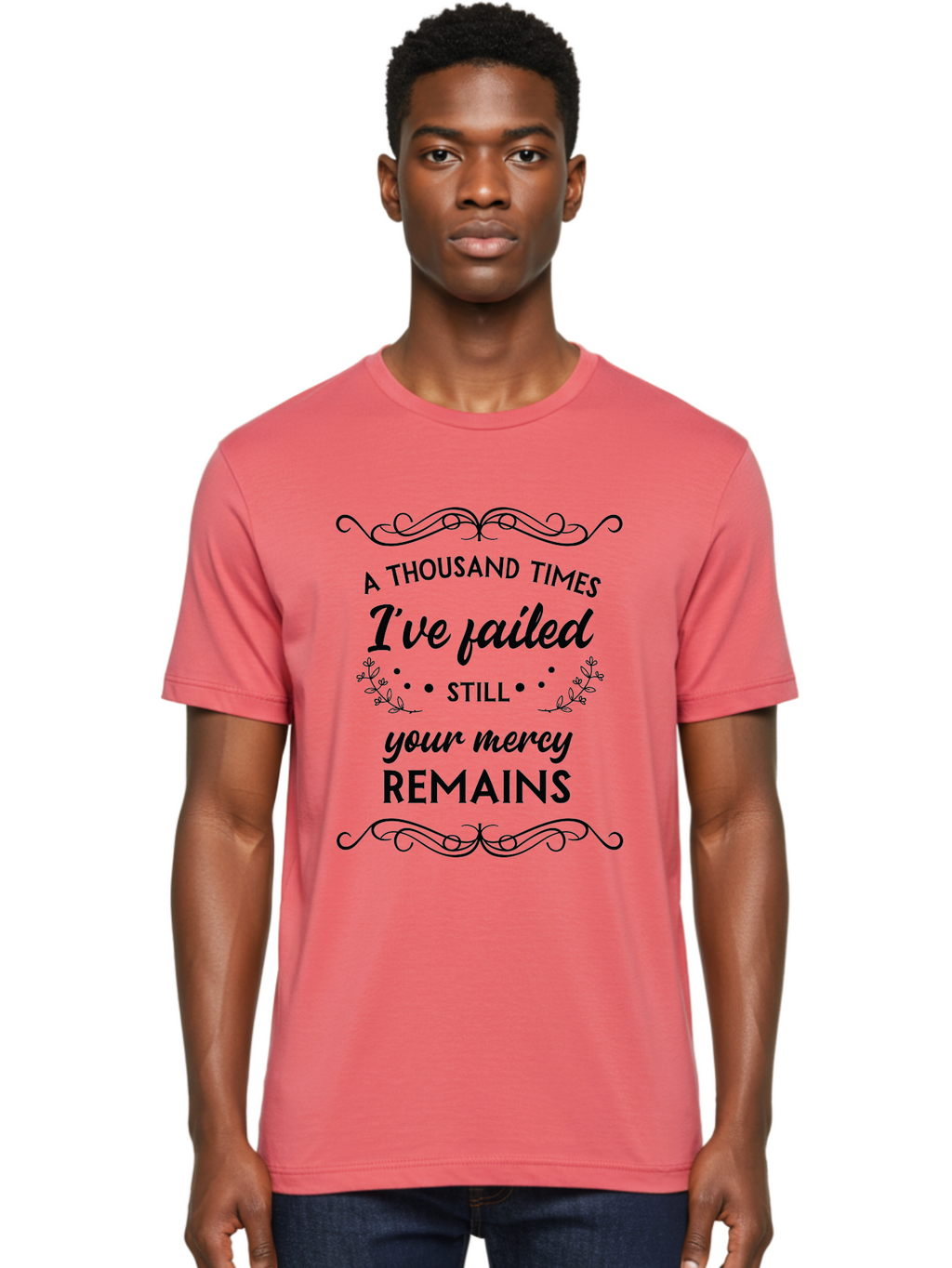 A-Thousand-Times-I-Ve-Failed Men'S Graphic Tee, 100% Cotton, Comfortable Casual Summer Wear, Machine Washable, Inspirational Quote, Motivational Phrase, Faith-Based Message, Perseverance, Hope, Resilience, Forgiveness, Divine Mercy Aac447