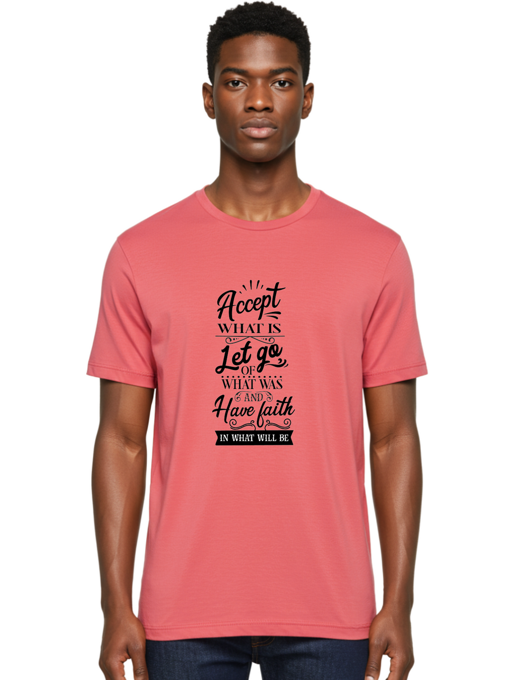 Accept-What-Is Men'S Graphic Tee, 100% Cotton, Comfortable Casual Summer Wear, Machine Washable, Inspirational Quote, Motivational Words, Positive Affirmation, Let Go And Have Faith, Self-Empowerment, Inner Strength, Personal Growth, Accept, Aac450