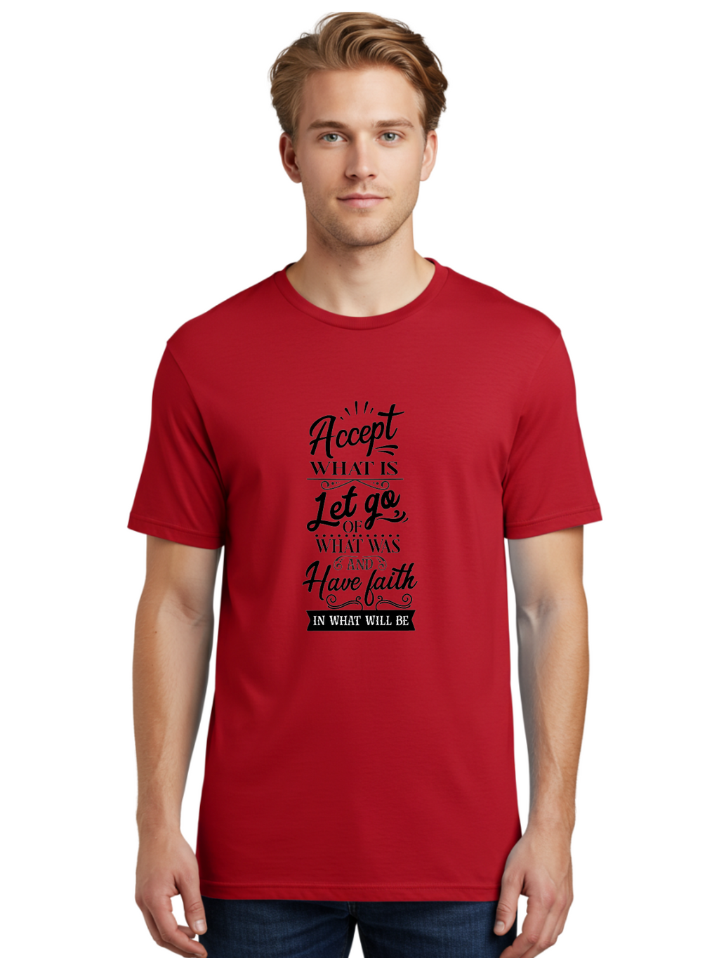 Accept-What-Is Men'S Graphic Tee, 100% Cotton, Comfortable Casual Summer Wear, Machine Washable, Inspirational Quote, Motivational Words, Positive Affirmation, Let Go And Have Faith, Self-Empowerment, Inner Strength, Personal Growth, Accept, Aac450
