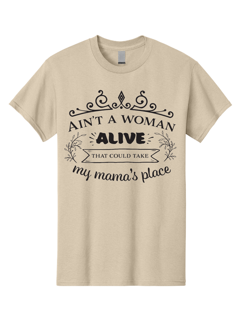 Ain-T-A-Woman-Alive Men'S Graphic Tee, 100% Cotton, Comfortable Casual Summer Wear, Machine Washable, Funny Quote, Motivational Phrase, Inspirational Words, Mother'S Day Gift, Mother'S Love, Funny Mom Quote, Mother Appreciation Aac453