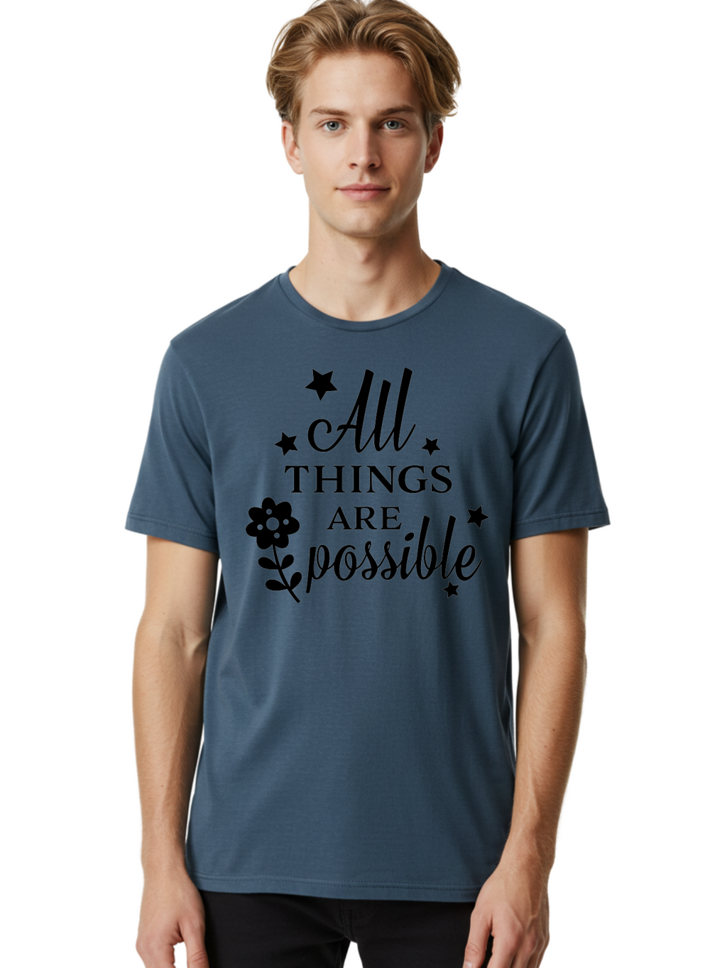 All-Things-Are-Possible Men'S Graphic Tee, 100% Cotton, Comfortable Casual Summer Wear, Machine Washable, Inspirational Quote, Motivational Message, Positive Affirmation, Black Text, Floral Design, Starry Accents, Motivational Wall Art, Aac460