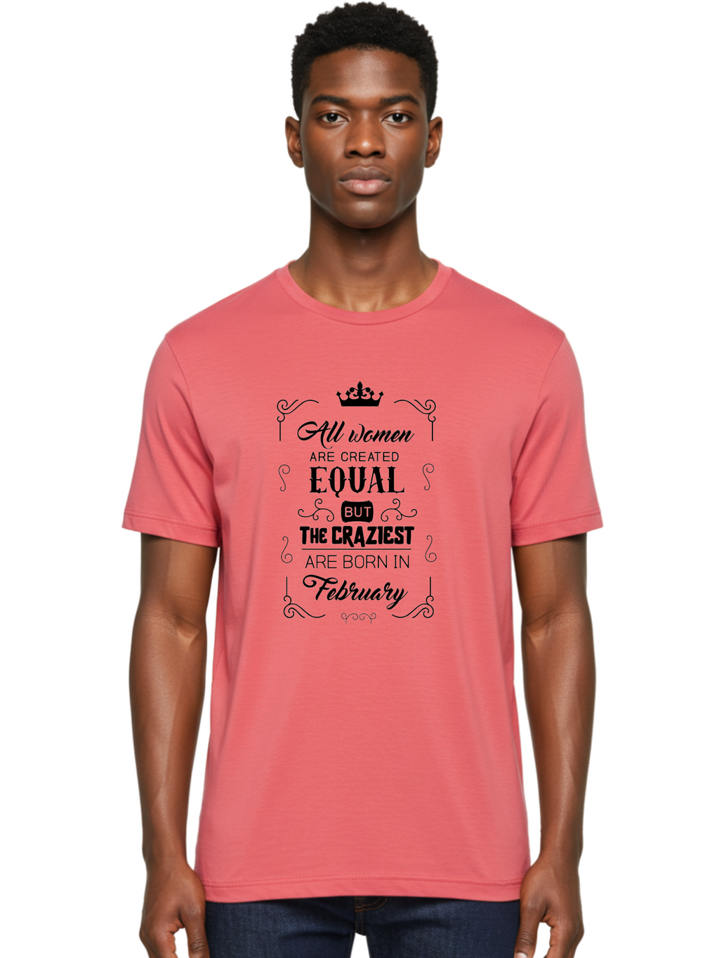 All-Women-Are-Created-Equal-1 Men'S Graphic Tee, 100% Cotton, Comfortable Casual Summer Wear, Machine Washable, Feminist Quote, Women Empowerment, February Birthdays, Sassy Women, Crown Symbol, Decorative Typography, Inspirational Quotes, Aac461