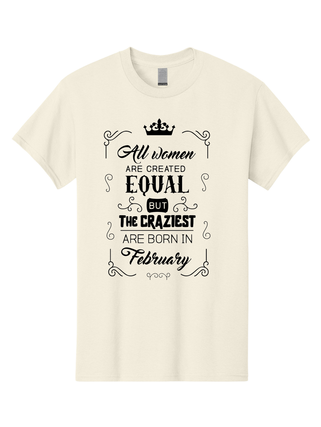All-Women-Are-Created-Equal-1 Men'S Graphic Tee, 100% Cotton, Comfortable Casual Summer Wear, Machine Washable, Feminist Quote, Women Empowerment, February Birthdays, Sassy Women, Crown Symbol, Decorative Typography, Inspirational Quotes, Aac461