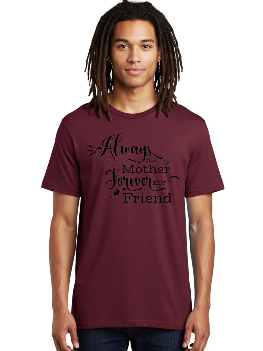 Always-My-Mother-Forever-My-Friend Men'S Graphic Tee, 100% Cotton, Comfortable Casual Summer Wear, Machine Washable, Mother And Friend Quote, Inspirational Quote, Friendship, Motherly Love, Heartwarming Message, Love And Appreciation Aac466