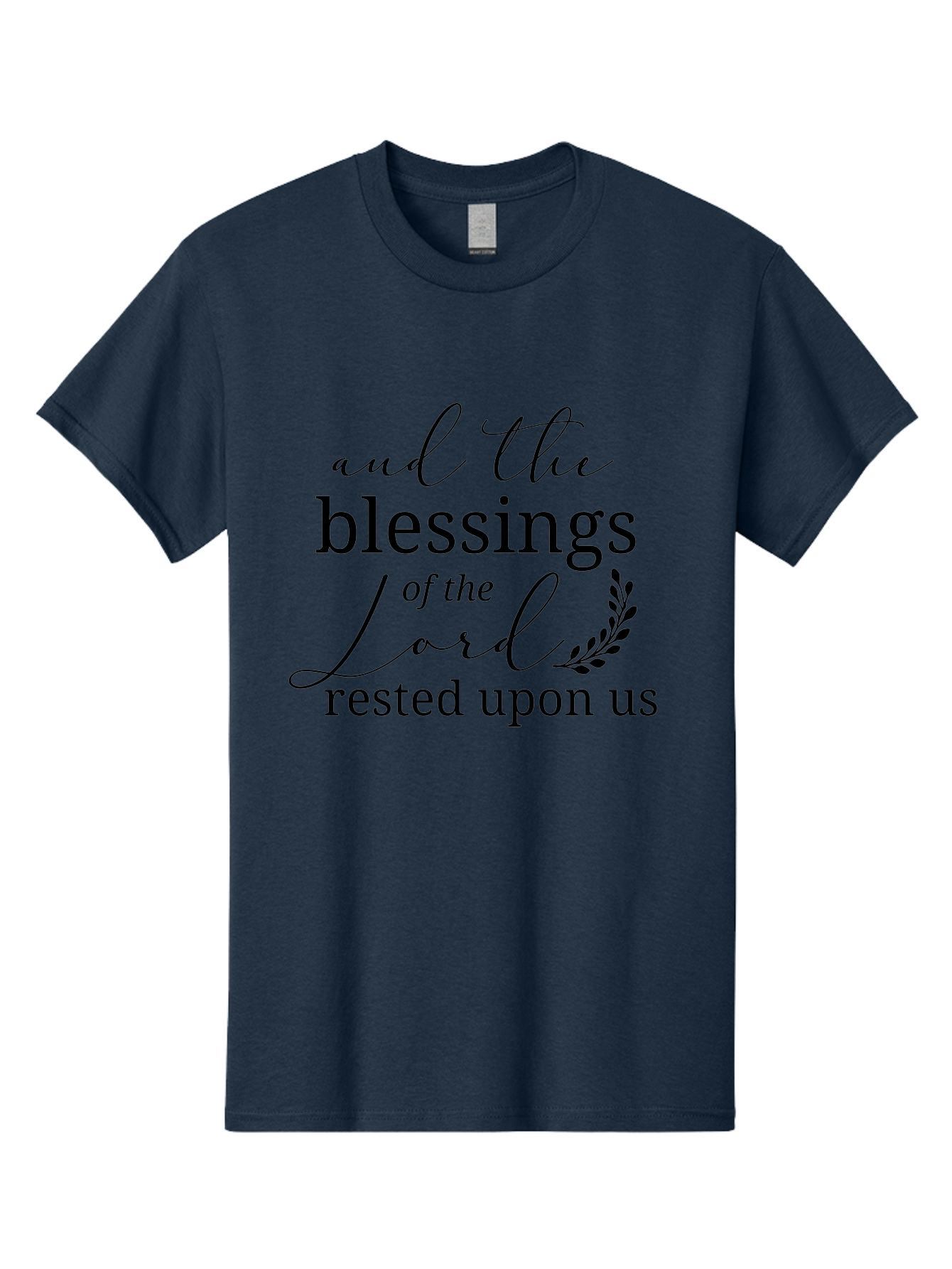 And-The-Blessings-Of-The-Lord-Rested-Upon-Us Men'S Graphic Tee, 100% Cotton, Comfortable Casual Summer Wear, Machine Washable, Inspirational Quote, Motivational Phrase, Blessings Of The Lord, Scripture Quote, Faith-Based Message, Aac472