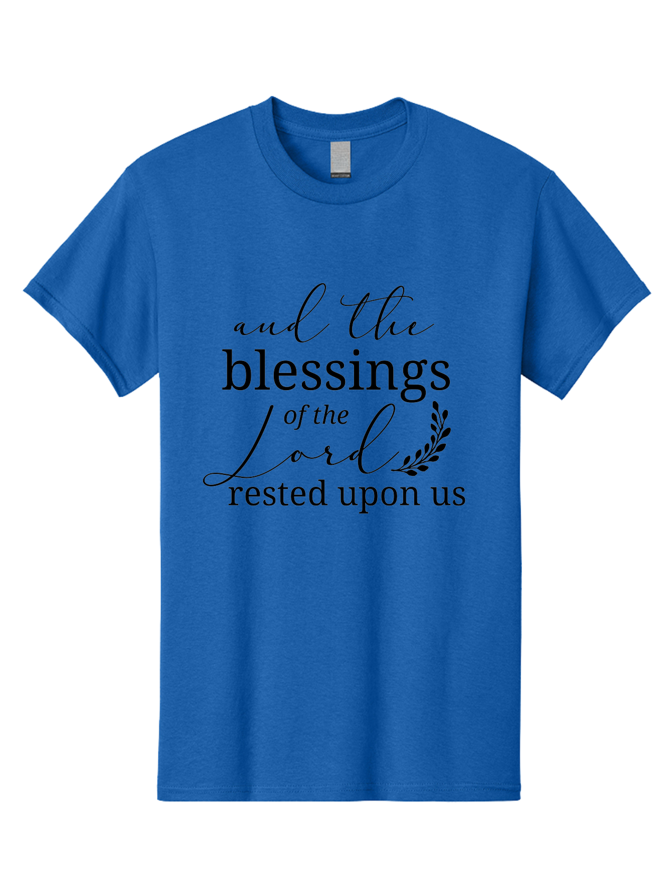 And-The-Blessings-Of-The-Lord-Rested-Upon-Us Men'S Graphic Tee, 100% Cotton, Comfortable Casual Summer Wear, Machine Washable, Inspirational Quote, Motivational Phrase, Blessings Of The Lord, Scripture Quote, Faith-Based Message, Aac472