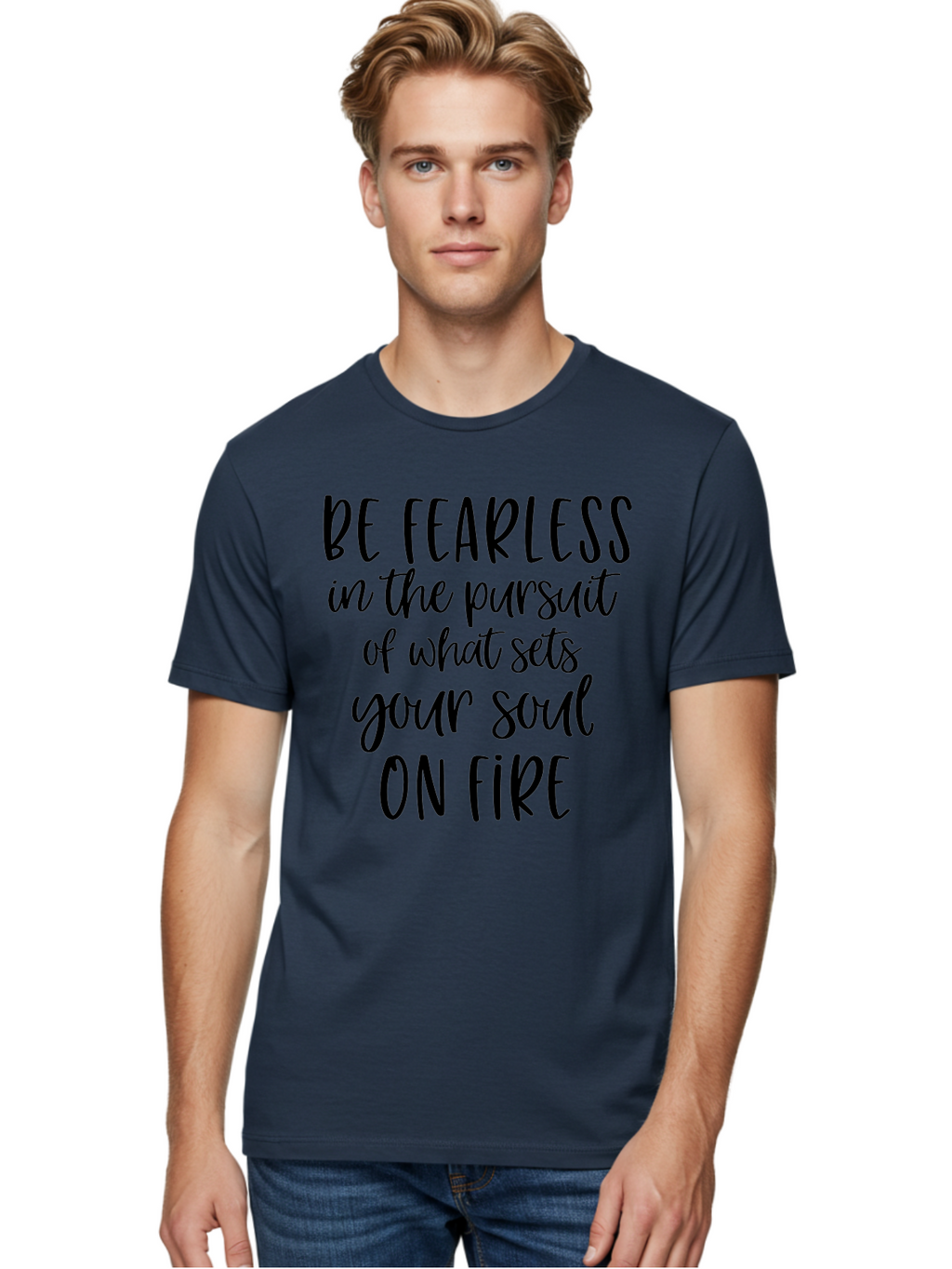 Be-Fearless Men'S Graphic Tee, 100% Cotton, Comfortable Casual Summer Wear, Machine Washable, Motivational Quote, Inspiring Words, Fearless Pursuit, Soulful Journey, Inner Fire, Motivational Poster, Positivity, Encouragement, Success Mindset, Aac495