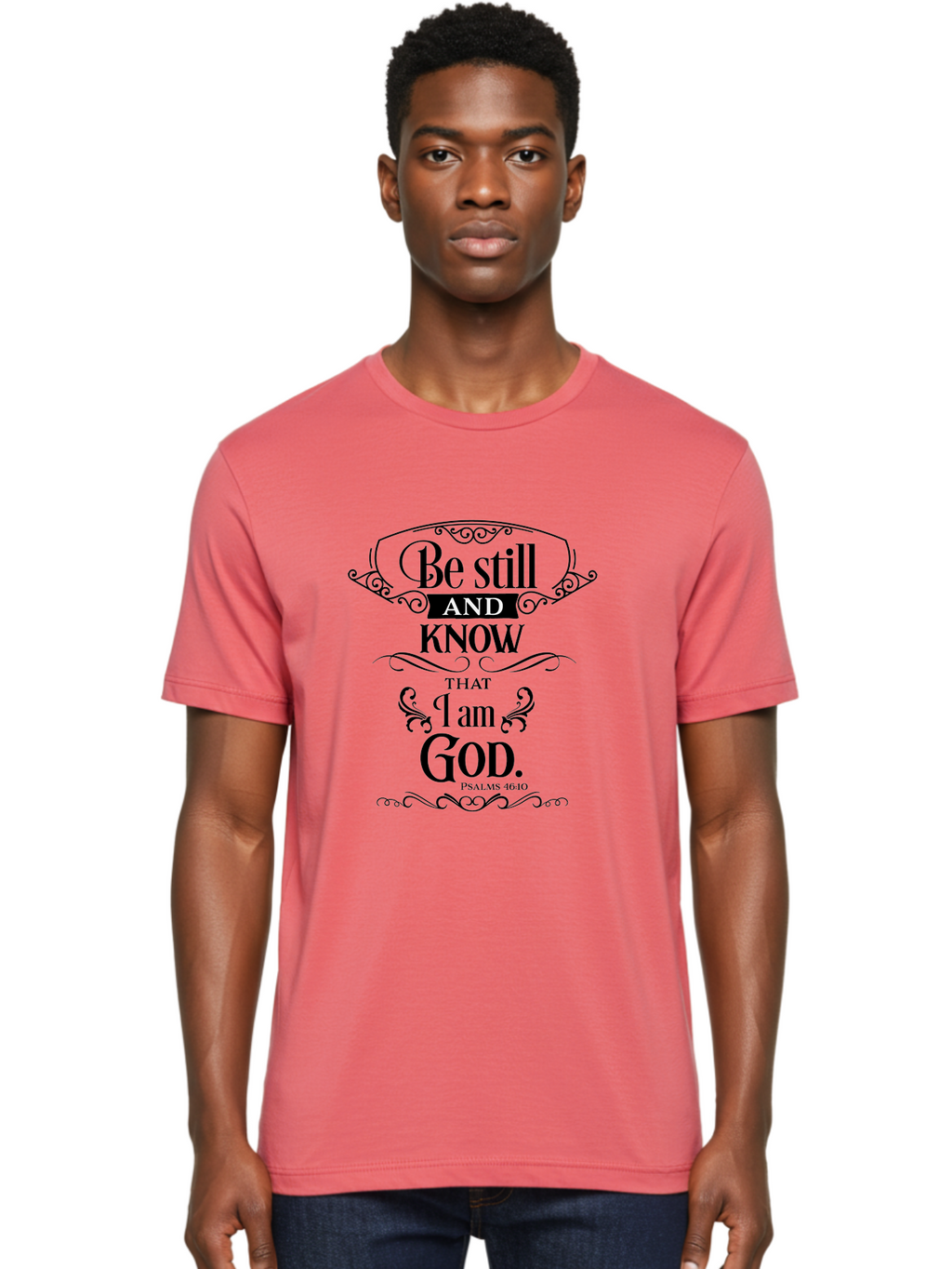 Be-Still-And-Know-That-I-Am-God Men'S Graphic Tee, 100% Cotton, Comfortable Casual Summer Wear, Machine Washable, Inspirational Quote, Bible Verse, Psalms 46:10, Motivational Words, Faith-Based Art, Spiritual Message, Stillness, Aac500