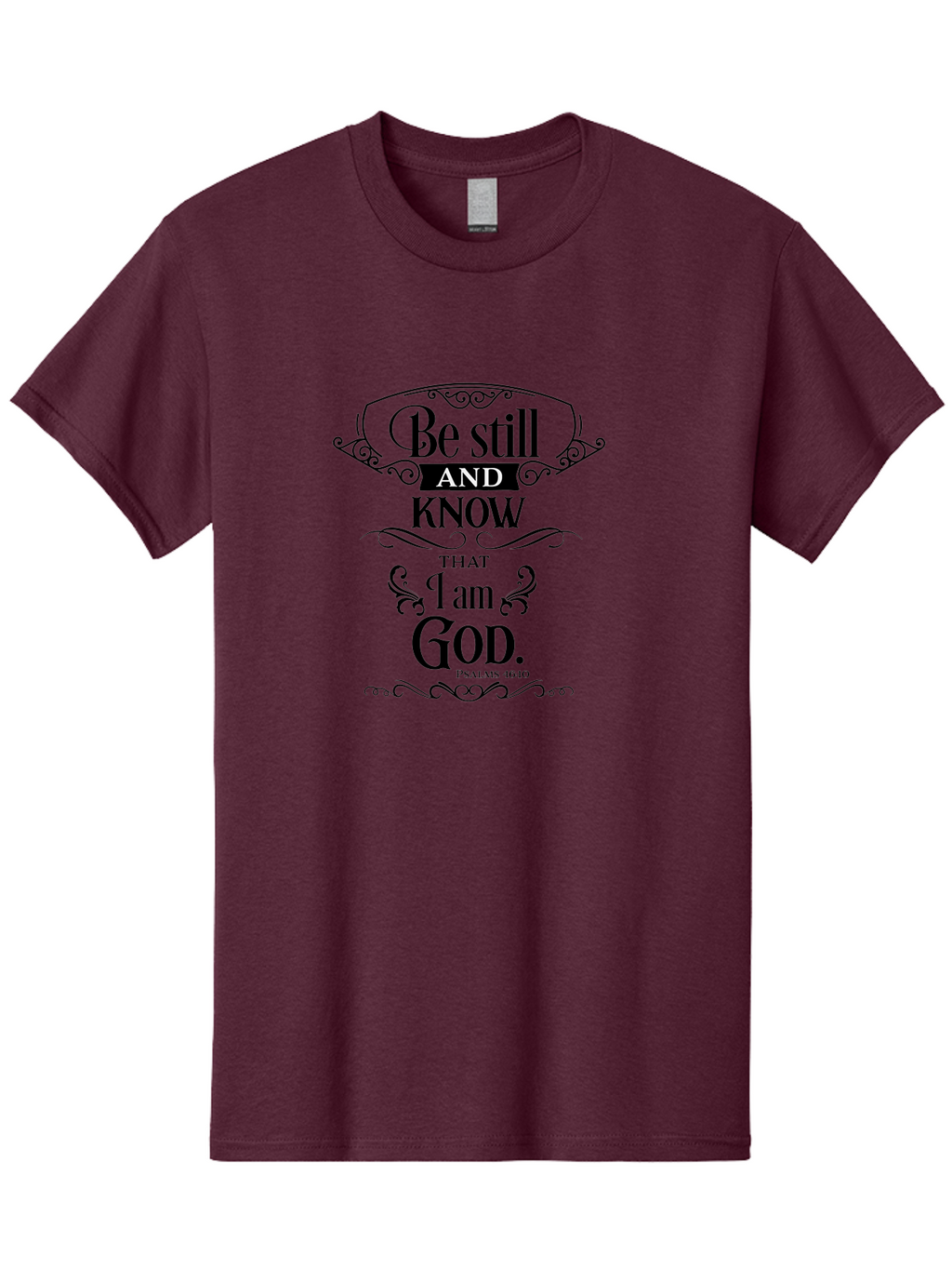 Be-Still-And-Know-That-I-Am-God Men'S Graphic Tee, 100% Cotton, Comfortable Casual Summer Wear, Machine Washable, Inspirational Quote, Bible Verse, Psalms 46:10, Motivational Words, Faith-Based Art, Spiritual Message, Stillness, Aac500