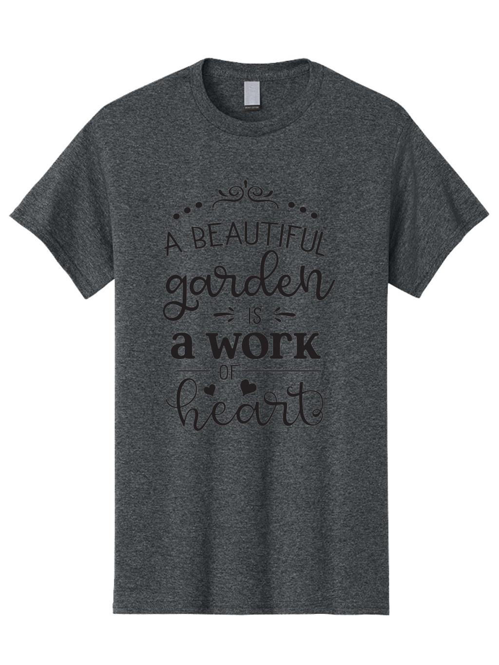 Beautiful-Garden-Is-Work-Of-Heart Men'S Graphic Tee, 100% Cotton, Comfortable Casual Summer Wear, Machine Washable, Inspirational Garden Quote, Beautiful Garden, Work Of Heart, Gardening Inspiration, Garden Love, Heartwarming Garden, Aac504