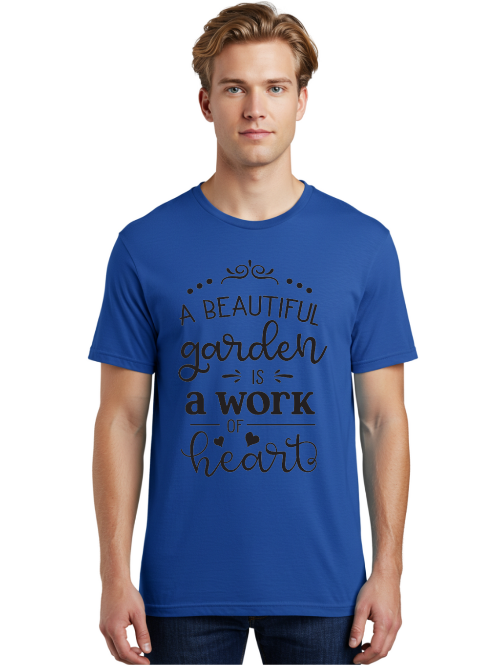 Beautiful-Garden-Is-Work-Of-Heart Men'S Graphic Tee, 100% Cotton, Comfortable Casual Summer Wear, Machine Washable, Inspirational Garden Quote, Beautiful Garden, Work Of Heart, Gardening Inspiration, Garden Love, Heartwarming Garden, Aac504