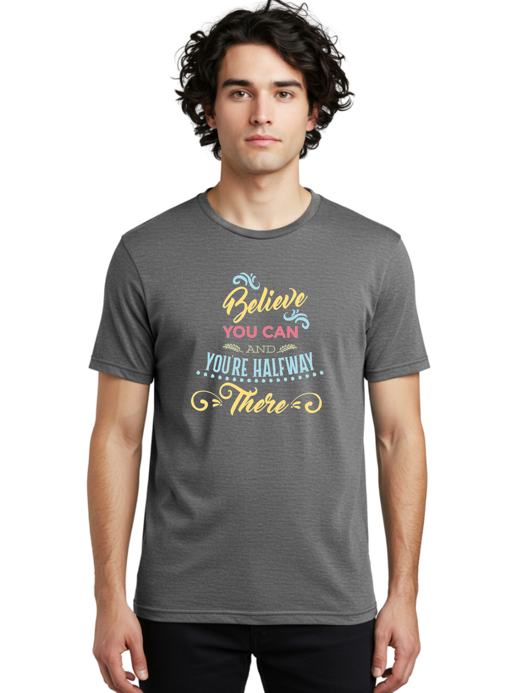 Believe-You-Can-And-You-Re-Halfway-There Men'S Graphic Tee, 100% Cotton, Comfortable Casual Summer Wear, Machine Washable, Motivational Quote, Believe In Yourself, Positive Affirmation, Inspirational Message, Empowerment, Confidence, Aac507