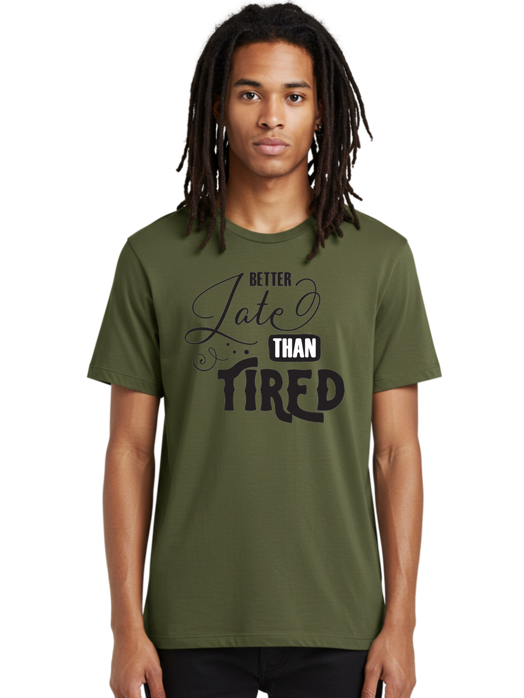Better-Late-Than-Tired Men'S Graphic Tee, 100% Cotton, Comfortable Casual Summer Wear, Machine Washable, Motivational Quote, Productivity, Inspiration, Positive Vibes, Work Ethic, Time Management, Better Late Than Tired Aac512
