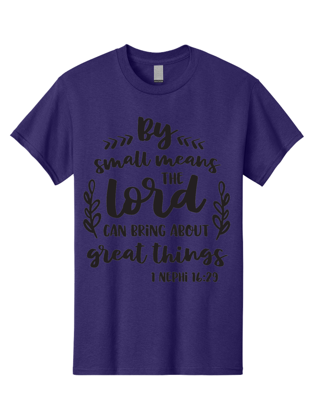 By-Small-Means-The-Lord-Can-Bring-About-Great-Things Men'S Graphic Tee, 100% Cotton, Comfortable Casual Summer Wear, Machine Washable, Inspirational Quote, Motivational Scripture, 1 Nephi 16:29, Small Means Great Things, Lord'S Power, Aac555