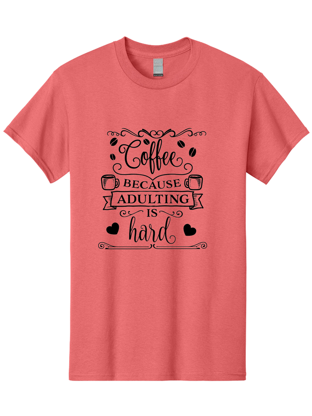 Coffee-Because-Adulting-Is-Hard Men'S Graphic Tee, 100% Cotton, Comfortable Casual Summer Wear, Machine Washable, Coffee Quote, Adulting Struggles, Coffee Lover, Funny Quote, Coffee Humor, Coffee Addiction, Coffee Enthusiast, Aac598