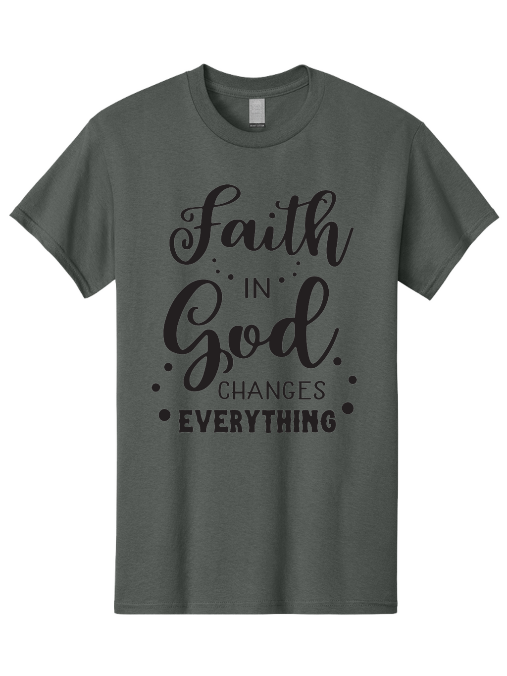 Faith-In-God-Changes-Everything Men'S Graphic Tee, 100% Cotton, Comfortable Casual Summer Wear, Machine Washable, Faith In God, Inspirational Quote, Spiritual Motivation, Positive Affirmation, Uplifting Message, Motivational Poster, Aac702