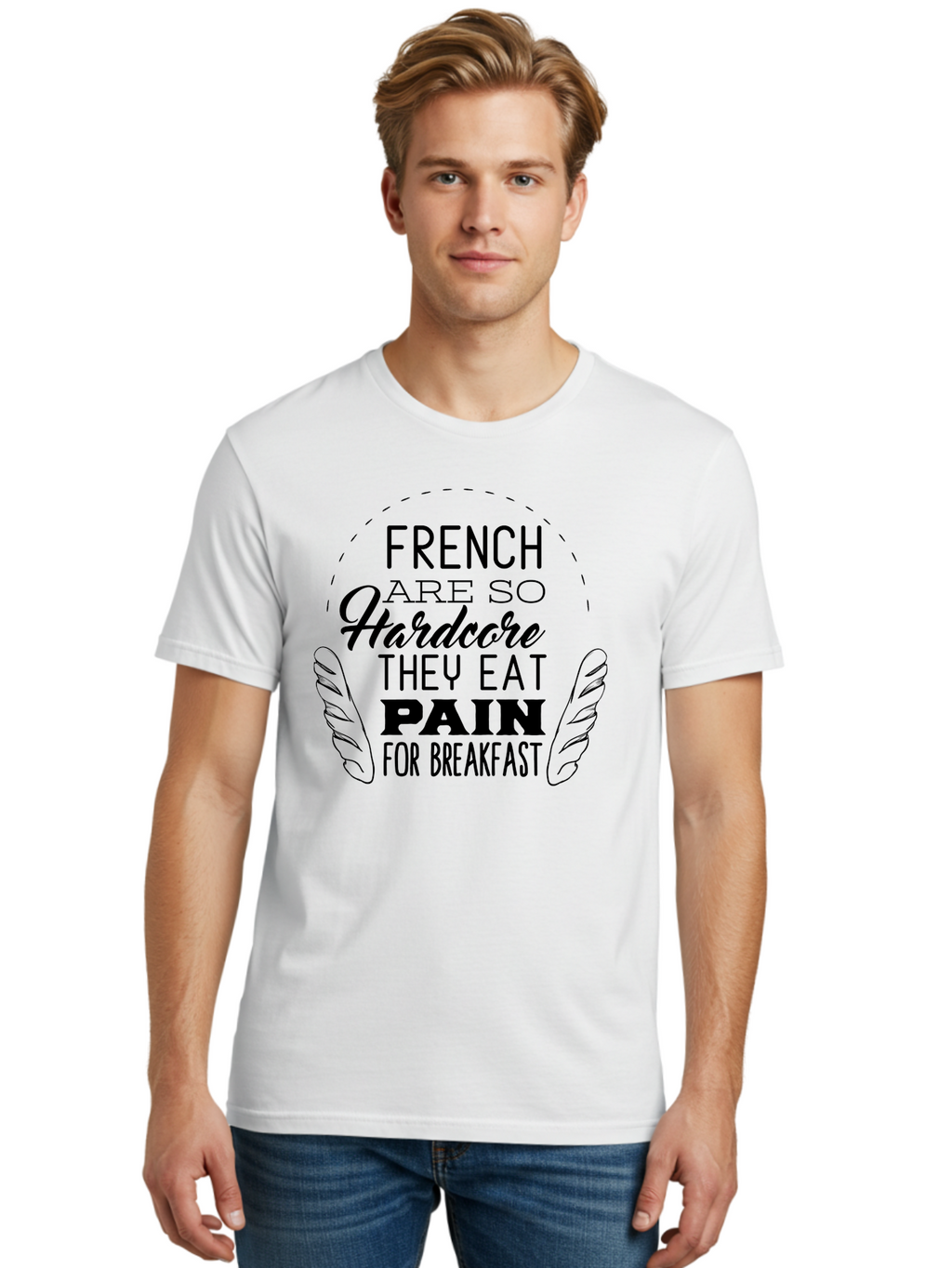 French-Are-So-Hardcore Men'S Graphic Tee, 100% Cotton, Comfortable Casual Summer Wear, Machine Washable, Funny Quote, French Culture, Humorous Saying, Typographic Design, Breakfast Humor, Pain Au Chocolat, Quirky Phrase, Foodie Humor, Aac746