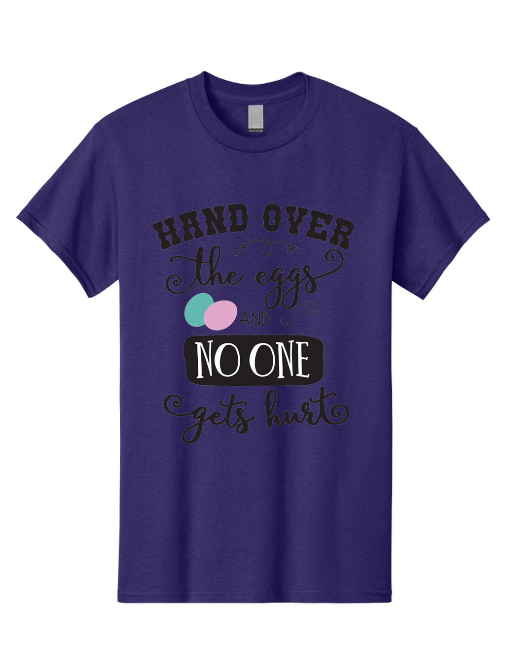 Hand-Over-The-Eggs Men'S Graphic Tee, 100% Cotton, Comfortable Casual Summer Wear, Machine Washable, Humorous Easter Quote, Funny Easter Eggs, Easter Egg Humor, Playful Easter Message, Hand Over The Eggs, No One Gets Hurt Aac790