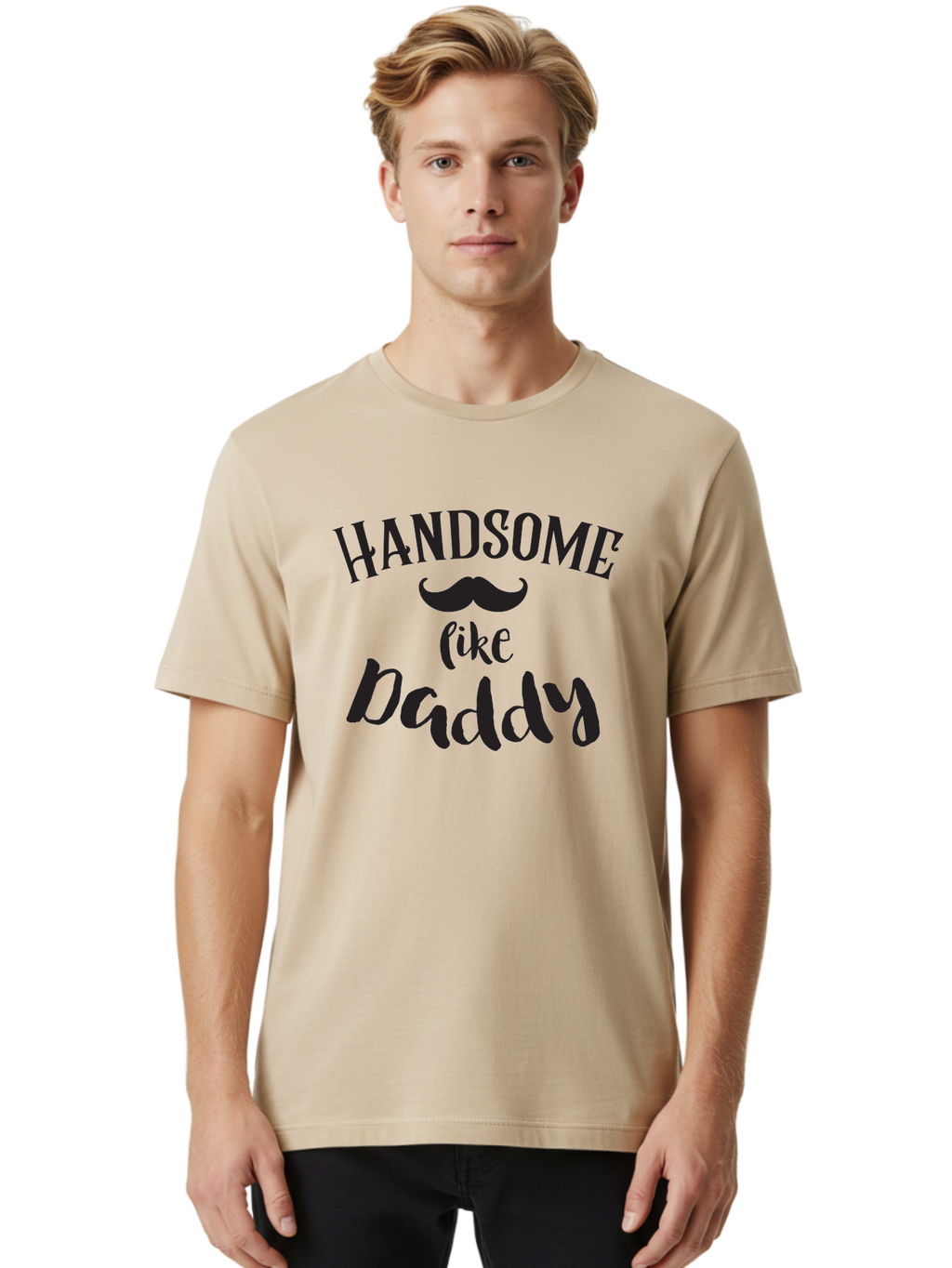 Handsome-Like-Daddy Men'S Graphic Tee, 100% Cotton, Comfortable Casual Summer Wear, Machine Washable, Handsome Daddy, Father'S Day Gift, Dad Quote, Mustache Graphic, Funny Dad Joke, Father Son Bonding, Daddy Shirt Design Aac793