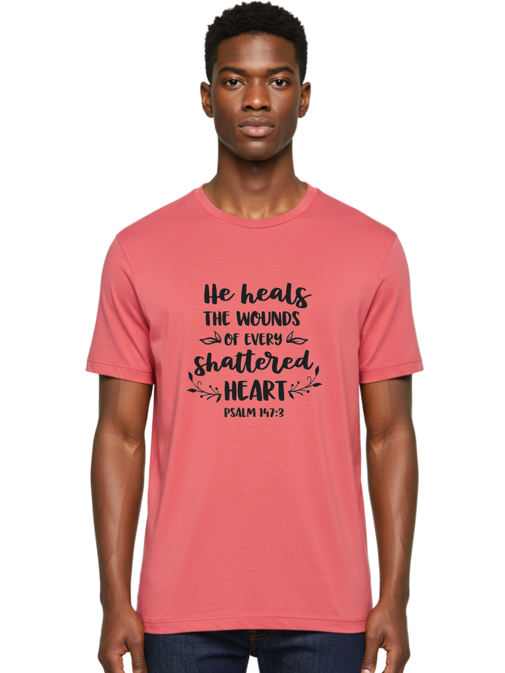 He-Heals-The-Wounds-Of-Every-Shattered-Heart-Psalm-147-3 Men'S Graphic Tee, 100% Cotton, Comfortable Casual Summer Wear, Machine Washable, Inspirational Quote, Bible Verse, Healing Scripture, Psalm 147:3, Heart Healing, Faith Based, Aac804