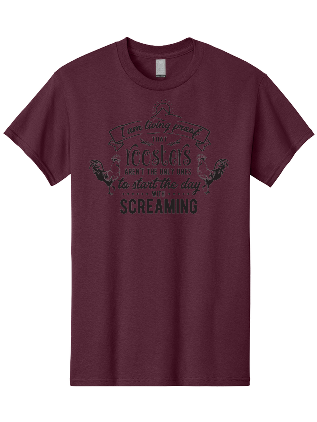 I-Am-Living-Proof-That-Roosters-Aren-T-The-Only-Ones-To-Start-The-Day-With-Screaming Men'S Graphic Tee, 100% Cotton, Comfortable Casual Summer Wear, Machine Washable, Funny Quote, Rooster Graphics, Morning Motivation, Humorous Saying, Aac838