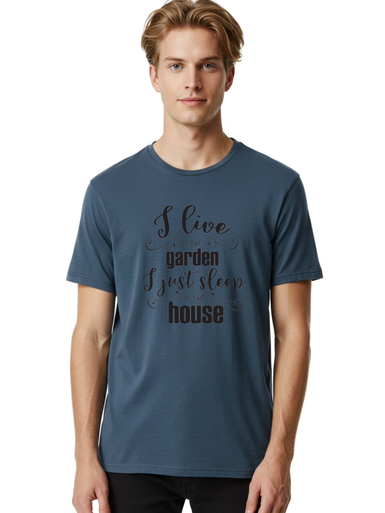 I-Live-In-The-Garden-I-Just-Sleep-In-The-House Men'S Graphic Tee, 100% Cotton, Comfortable Casual Summer Wear, Machine Washable, Inspirational Quote, Garden Lover, House And Garden, Outdoor Living, Nature Enthusiast, Gardening Life, Quote Art, Aac852