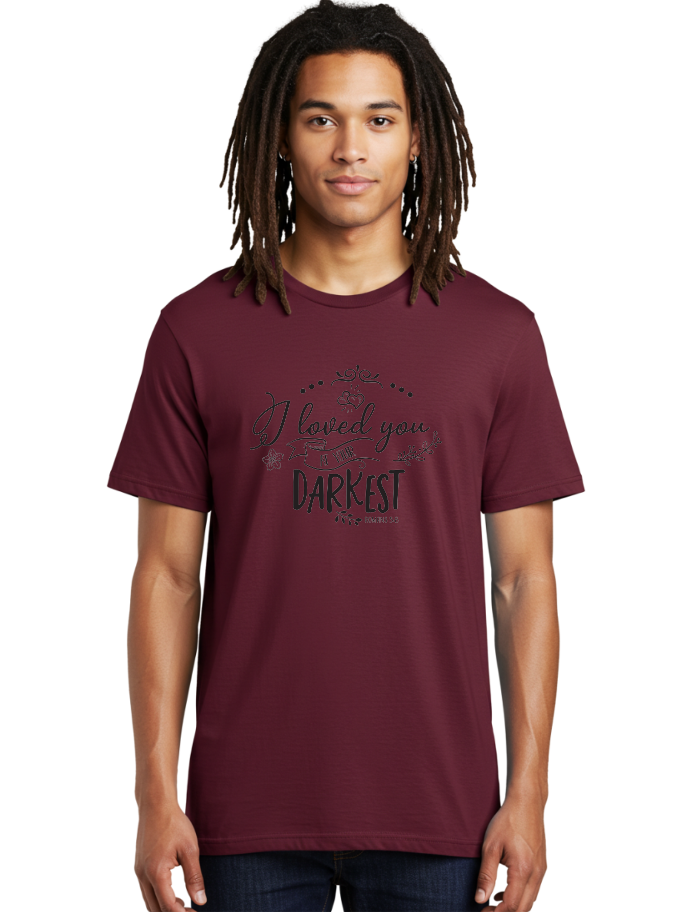 I-Loved-You-At-Your-Darkest Men'S Graphic Tee, 100% Cotton, Comfortable Casual Summer Wear, Machine Washable, Inspirational Quote, Love Message, Romans 5:8, Dark Theme, Heartwarming Words, Faith-Based Design, Floral Elements, Aac860