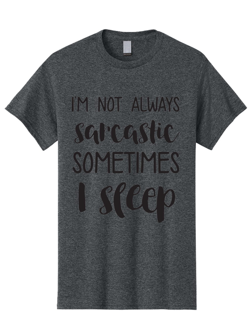 I-M-Not-Always-Sarcastic Men'S Graphic Tee, 100% Cotton, Comfortable Casual Summer Wear, Machine Washable, Funny Quote, Sarcastic Humor, Witty Saying, Humor Quote, Sleep Quote, Sassy Quote, Clever Phrase, Humorous Saying Aac864