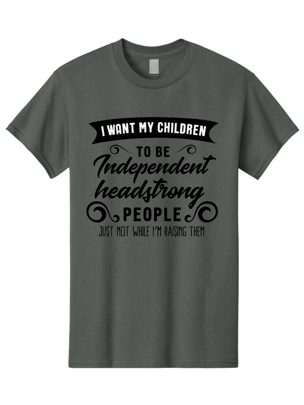 I-Want-My-Children Men'S Graphic Tee, 100% Cotton, Comfortable Casual Summer Wear, Machine Washable, Funny Parenting Quote, Humorous Saying, Parenting Humor, Raising Children, Independent Children, Headstrong Personality, Quirky Design Aac882