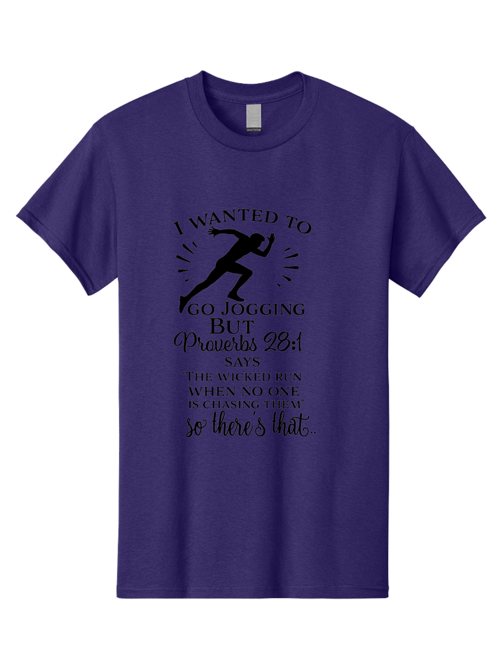 I-Wanted-To-Go-Jogging Men'S Graphic Tee, 100% Cotton, Comfortable Casual Summer Wear, Machine Washable, Inspirational Quote, Running Joke, Proverbs 28:1, Jogging Humor, Biblical Humor, Christian Humor, Faith-Based Humor, Funny Running Quote, Aac883